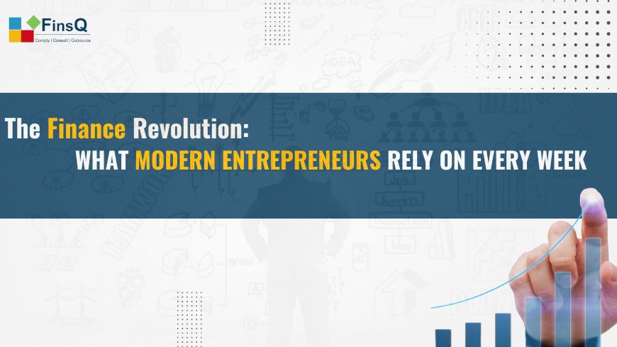 Finance revolution: why every entrepreneur rely on every week